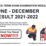 IGNOU Result 2022 TEE Exam result checking links | IGNOU Term-End Examination, December 2021 Result | IGNOU Results