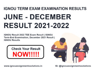IGNOU Result 2022 TEE Exam result checking links | IGNOU Term-End Examination, December 2021 Result | IGNOU Results
