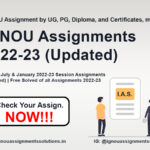 IGNOU July & January 2022-23 Session Assignments (Updated) | Free Solved Assignments 2022-23